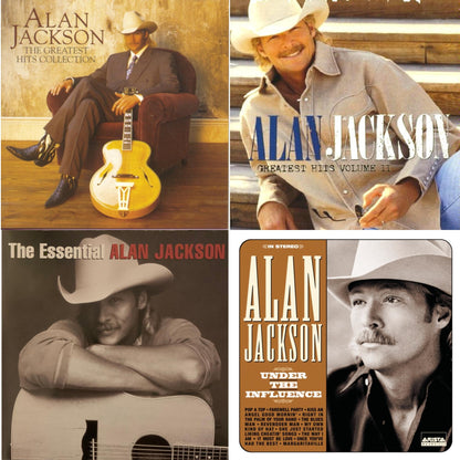 Greatest Hits Collection & Greatest Hits Vol.2 & Essential Alan Jackson & Under The Influence