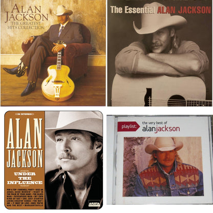 Greatest Hits Collection & Essential Alan Jackson & Under The Influence & Playlist: Very Best Of Alan Jackson