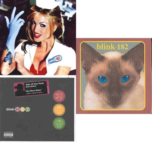 Enema Of The State (X) & Take Off Your Pants & Jacket & Cheshire Cat
