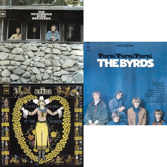 Notorious Byrd Brothers & Sweetheart Of The Rodeo & Turn Turn Turn