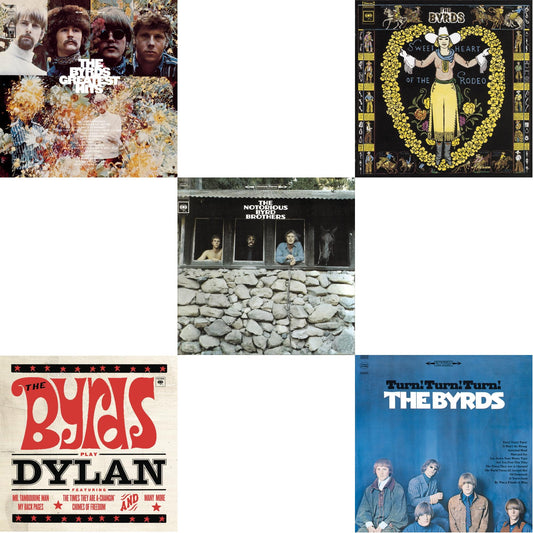 Greatest Hits & Byrds Play Dylan & Notorious Byrd Brothers & Sweetheart Of The Rodeo & Turn Turn Turn