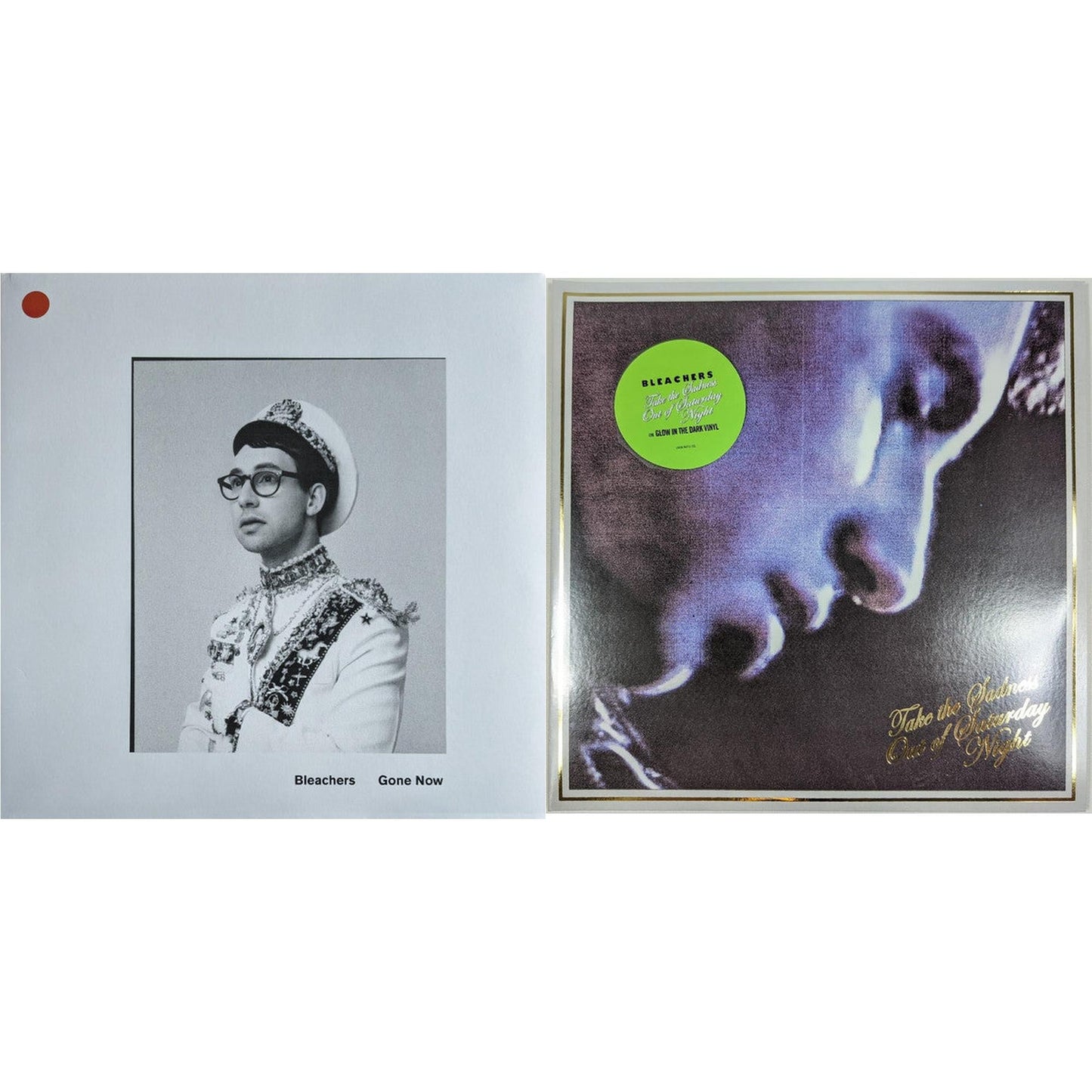 Gone Now (180G/Gold Palate LP Vinyl) & Take The Sadness Out Of Saturday Night (180G/Green Glow LP Vinyl)