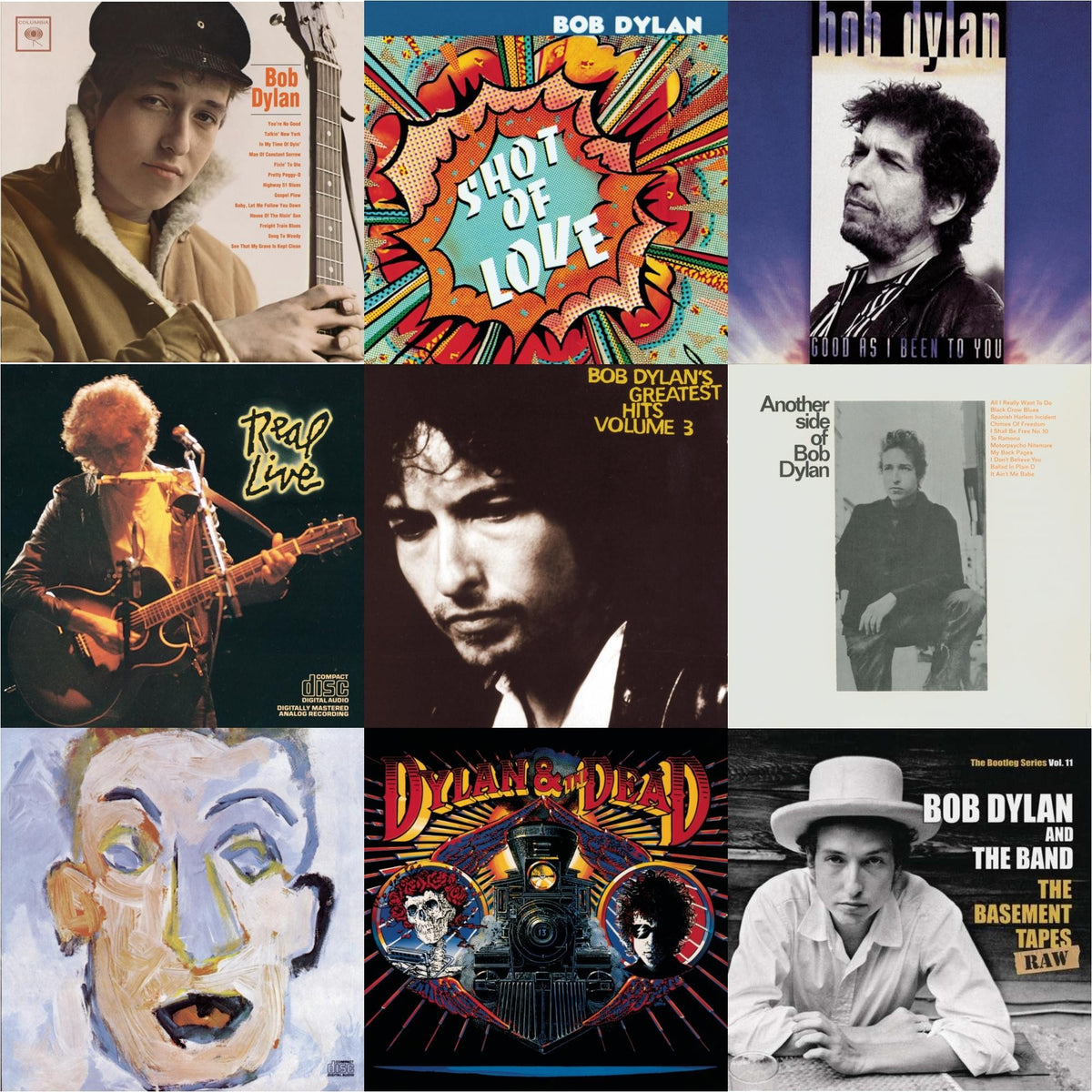 Bob Dylan & Shot Of Love & Good As I Been To You & Real Live & Greatest Hits Vol.3 & Another Side Of Bob Dylan & Self Portrait & Dylan & The Dead & Basement Tapes Raw: The Bootleg Series Vol.11