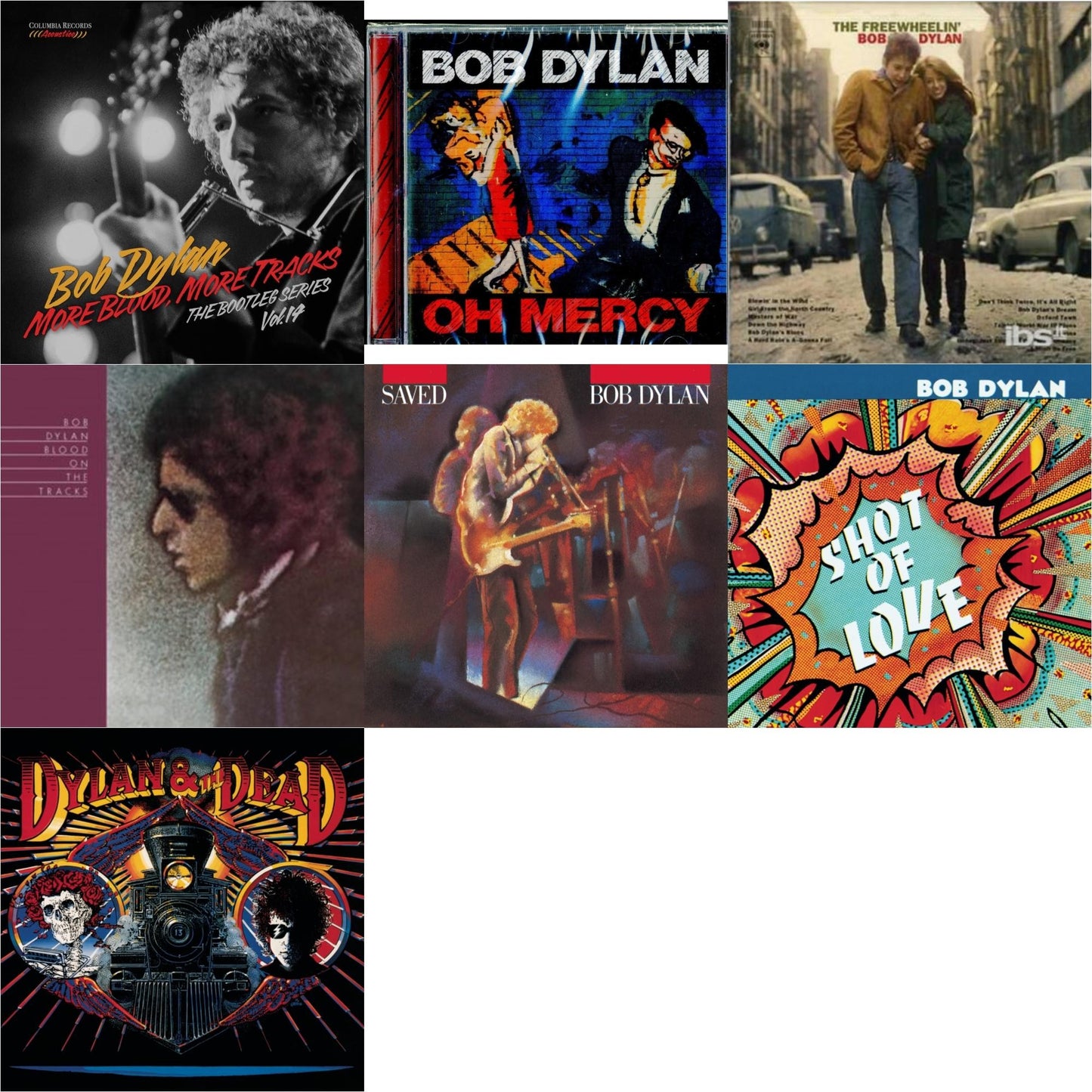 More Blood, More Tracks: The Bootleg Series Vol. 14 & Oh Mercy & Freewheelin Bob Dylan & Blood On The Tracks & Saved & Shot Of Love & Dylan & The Dead