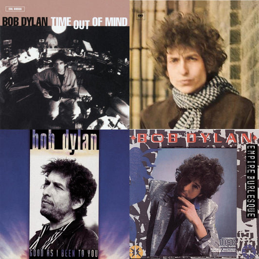 Time Out Of Mind & Blonde On Blonde & Good As I Been To You & Empire Burlesque