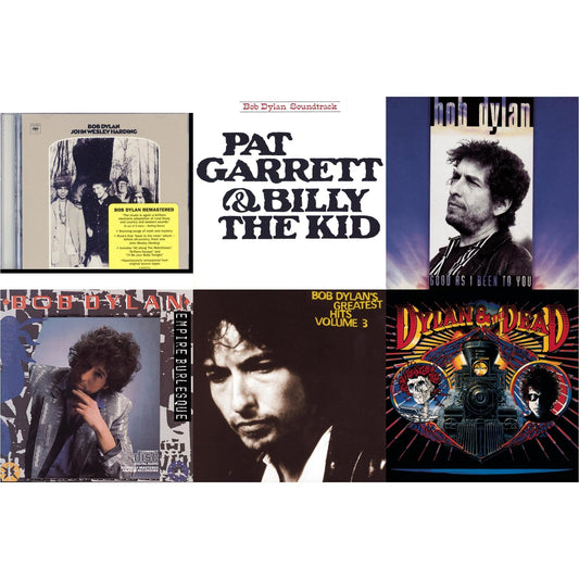 John Wesley Harding & Pat Garrett & Billy The Kid & Good As I Been To You & Empire Burlesque & Greatest Hits Vol.3 & Dylan & The Dead