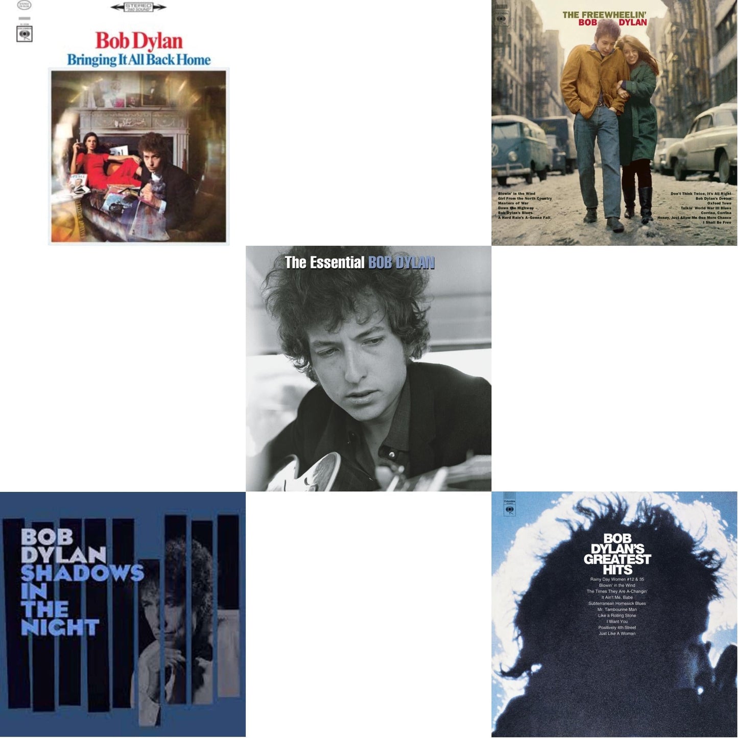 Bringing It All Back Home & Shadows In The Night (LP/CD/180G) & Essential Bob Dylan & Freewheelin Bob Dylan (140G/Dl Code) & Greatest Hits (150G/Dl Card)