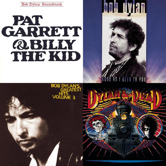 Pat Garrett & Billy The Kid & Good As I Been To You & Greatest Hits Vol.3 & Dylan & The Dead