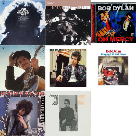 Greatest Hits Vol.1 & Time Out Of Mind & Oh Mercy & Nashville Skyline & Highway 61 Revisited & Bringing It All Back Home & Empire Burlesque & Another Side Of Bob Dylan