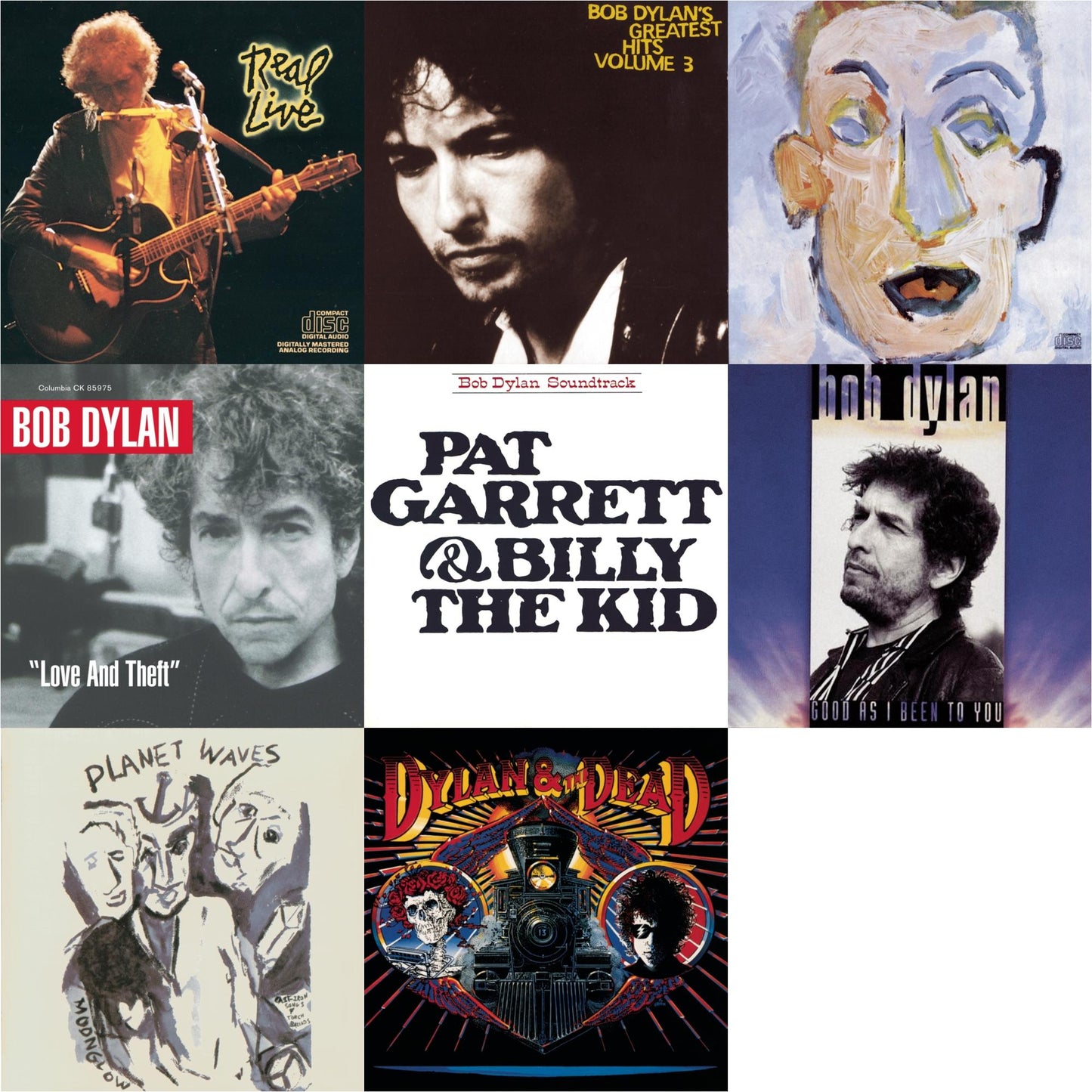 Pat Garrett & Billy The Kid & Good As I Been To You & Real Live & Greatest Hits Vol.3 & Planet Waves & Self Portrait & Dylan & The Dead & Love & Theft