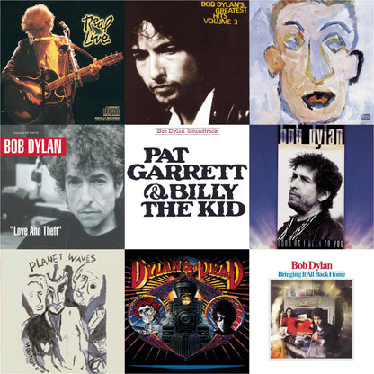 Bringing It All Back Home & Pat Garrett & Billy The Kid & Good As I Been To You & Real Live & Greatest Hits Vol.3 & Planet Waves & Self Portrait & Dylan & The Dead & Love & Theft