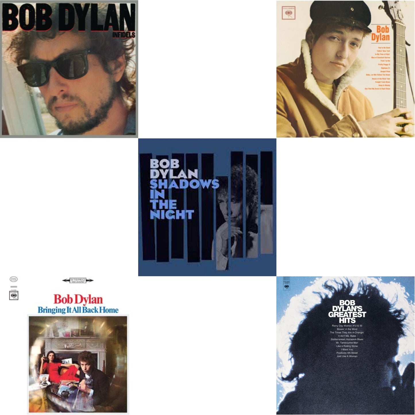 Infidels (150G/Dl Insert) & Bringing It All Back Home & Shadows In The Night (LP/CD/180G) & Bob Dylan & Greatest Hits (150G/Dl Card)