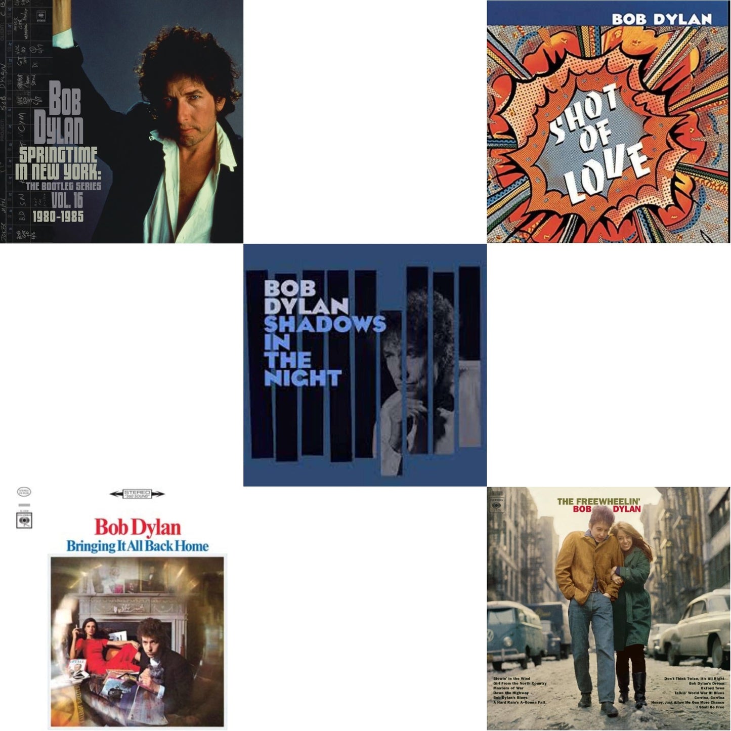 Springtime In New York: The Bootleg Series Vol. 16 (1980-1985) (2LP) & Bringing It All Back Home & Shadows In The Night (LP/CD/180G) & Shot Of Love (150G/Dl Card) & Freewheelin Bob Dylan (140G/Dl Code)