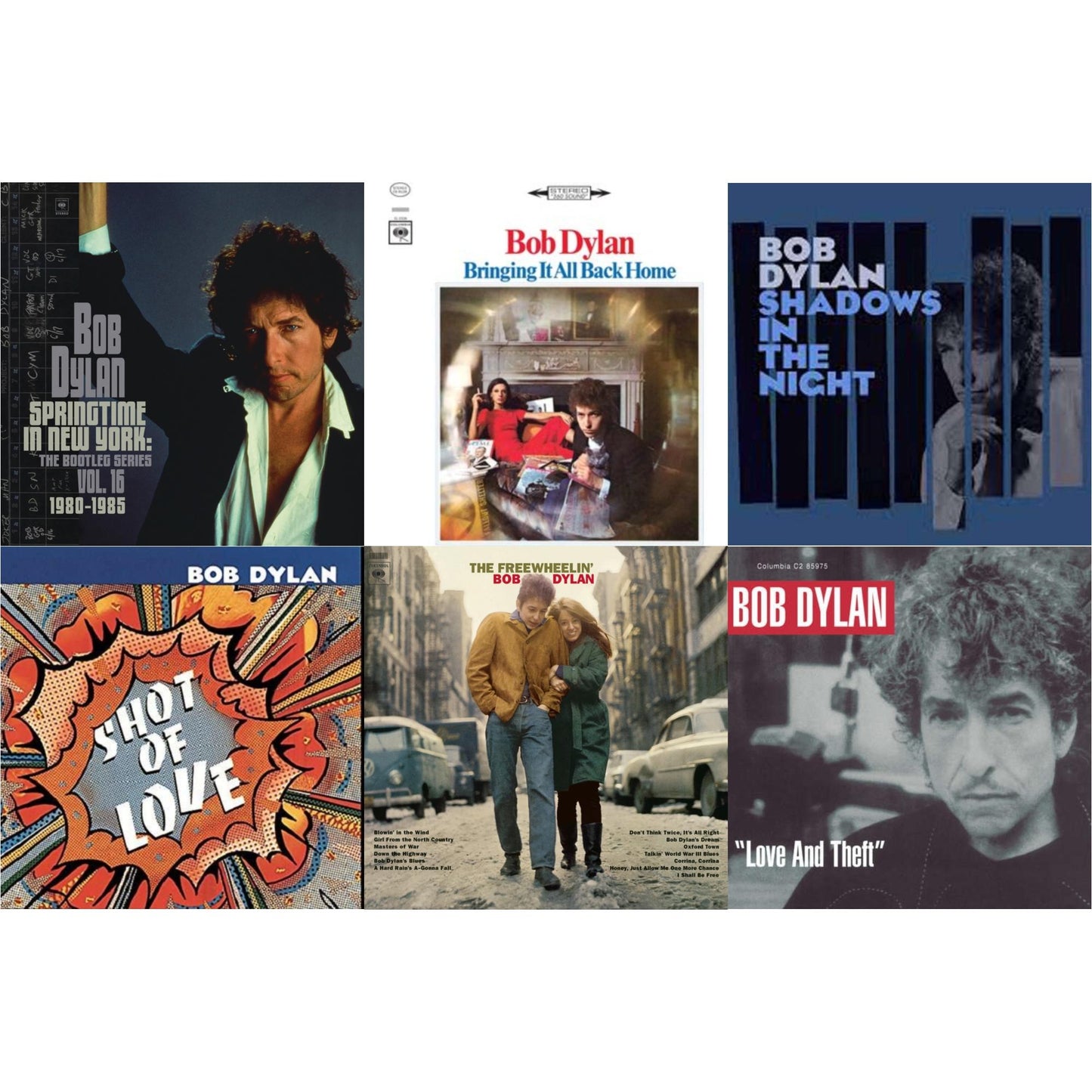 Springtime In New York: The Bootleg Series Vol. 16 (1980-1985) (2LP) & Bringing It All Back Home & Shadows In The Night (LP/CD/180G) & Shot Of Love (150G/Dl Card) & Freewheelin Bob Dylan (140G/Dl Code) & Love And Theft (2LP/150G/Dl Card)