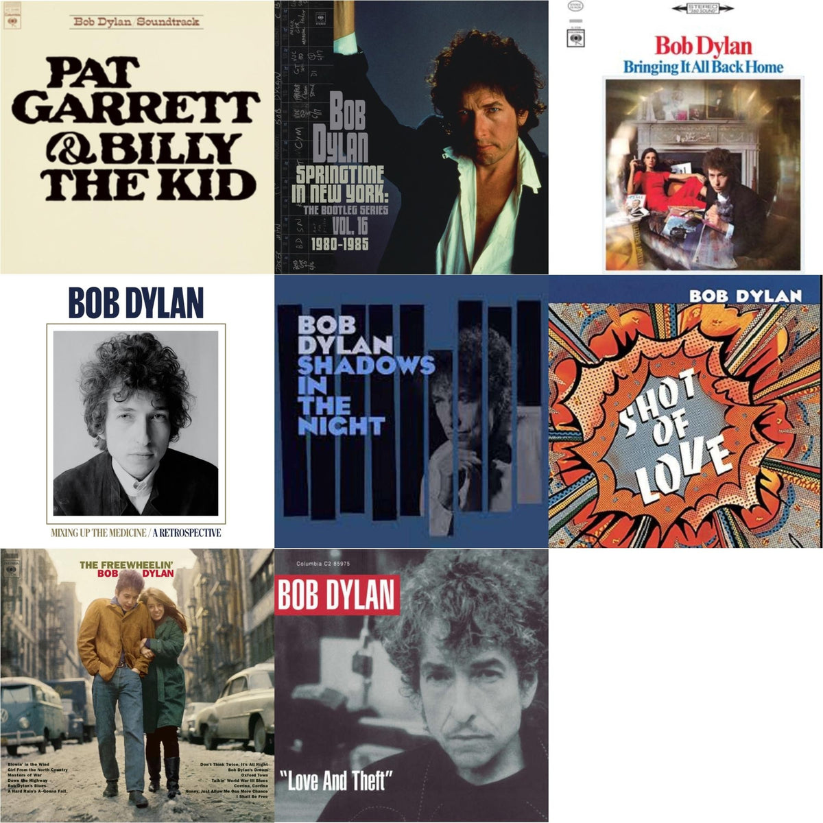 Pat Garrett & Billy The Kid (150G LP Vinyl/Dl) & Springtime In New York: The Bootleg Series Vol. 16 (1980-1985) (2LP) & Bringing It All Back Home & Mixing Up The Medicine & Shadows In The Night (LP/CD/180G) & Shot Of Love (150G/Dl Card)