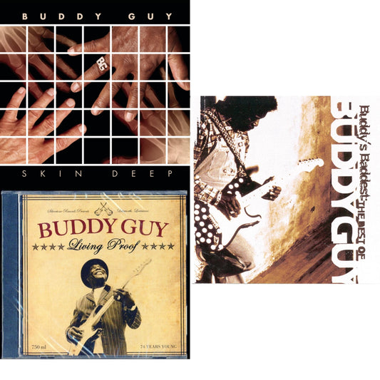 Skin Deep & Living Proof & Buddy's Baddest: Best Of Buddy Guy