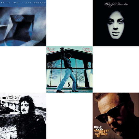Bridge & Cold Spring Harbor & Glass Houses & Piano Man & Greatest Hits Vol.3