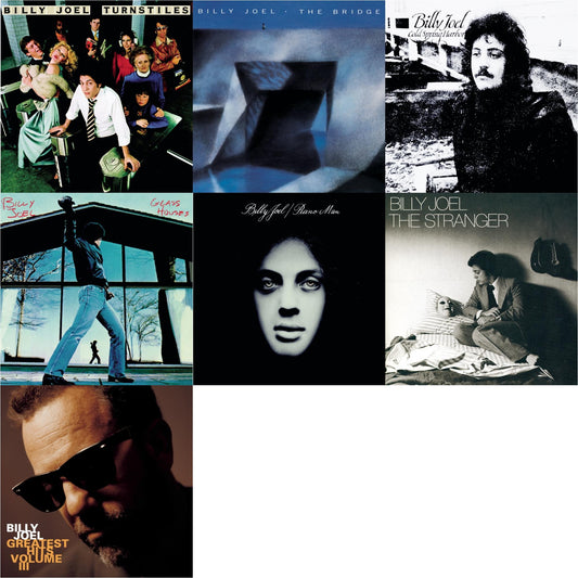 Turnstiles & Bridge & Cold Spring Harbor & Glass Houses & Piano Man & Stranger & Greatest Hits Vol.3