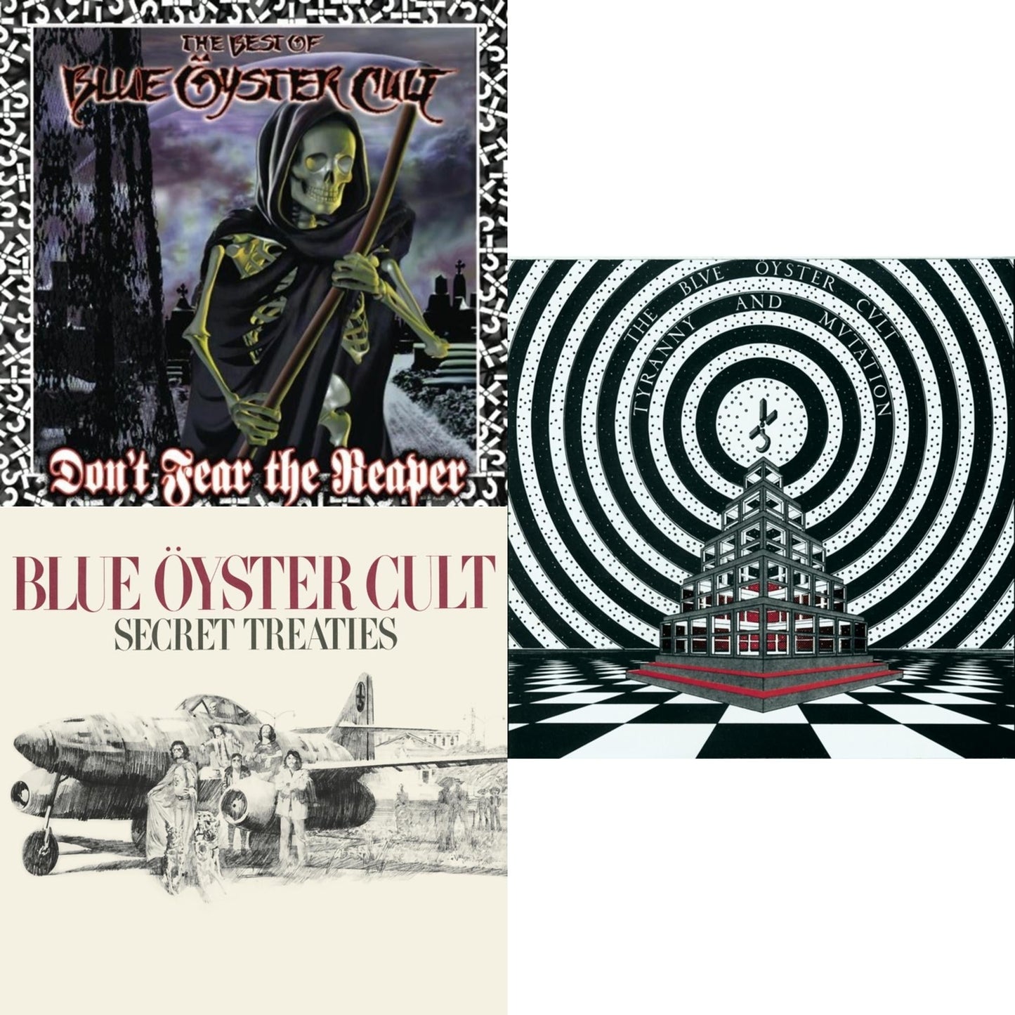 Don't Fear The Reaper: Best Of Blue Oyster Cult & Secret Treaties & Tyranny & Mutation