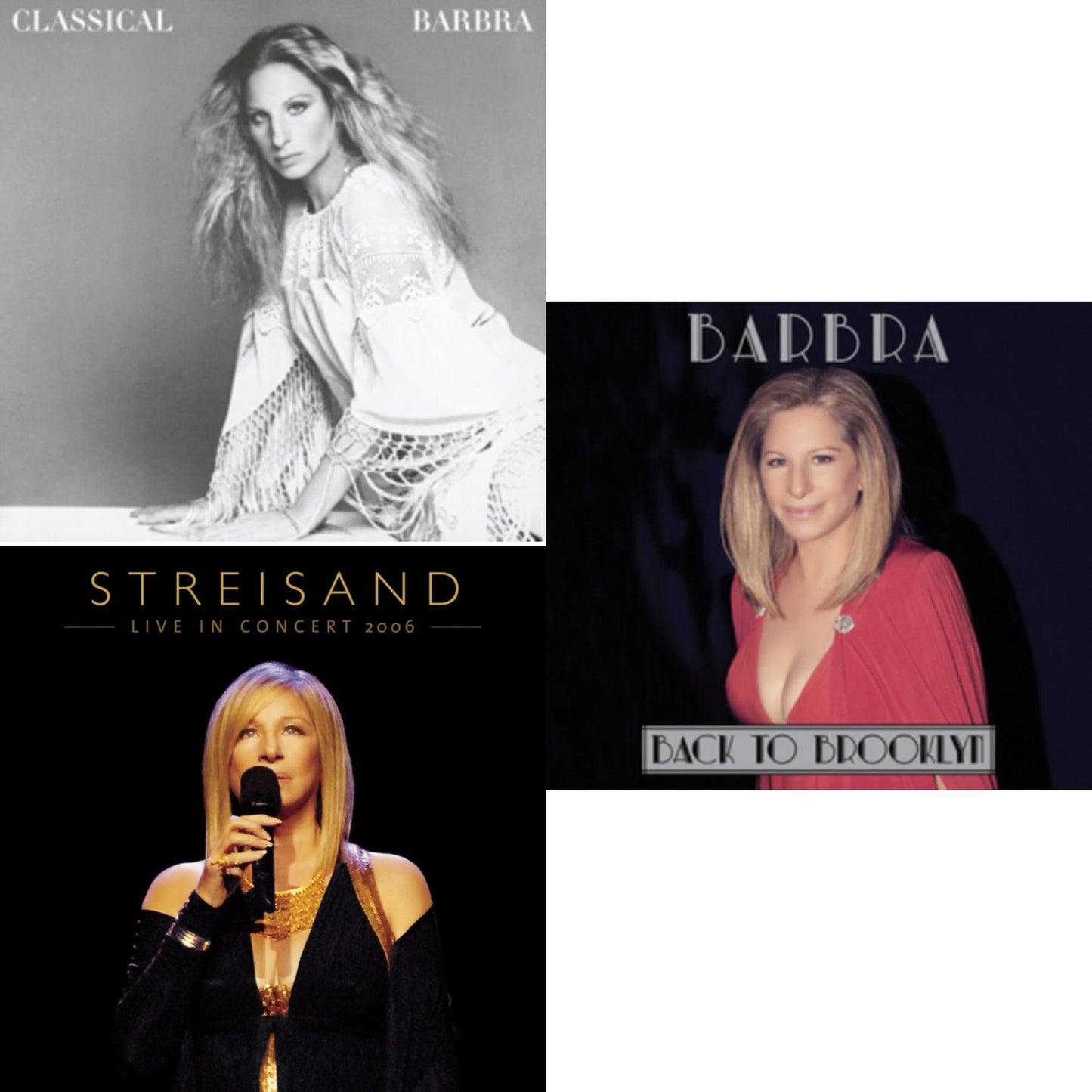 Classical Barbra & Streisand: Live In Concert 2006 & Back To Brooklyn