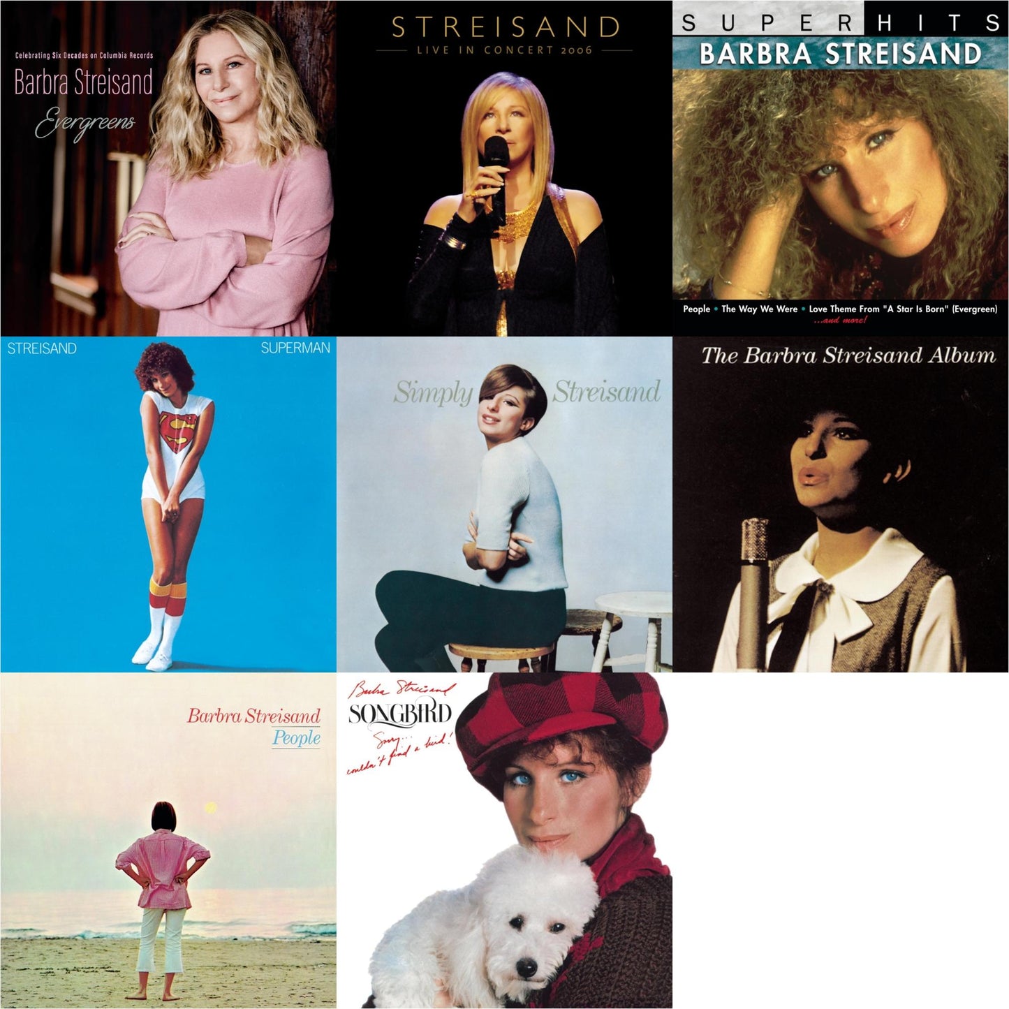 Evergreens : Celebrating Six Decades On Columbia Records & Streisand: Live In Concert 2006 & Super Hits & Superman & Simply Streisand & Barbra Streisand Album & People & Songbird