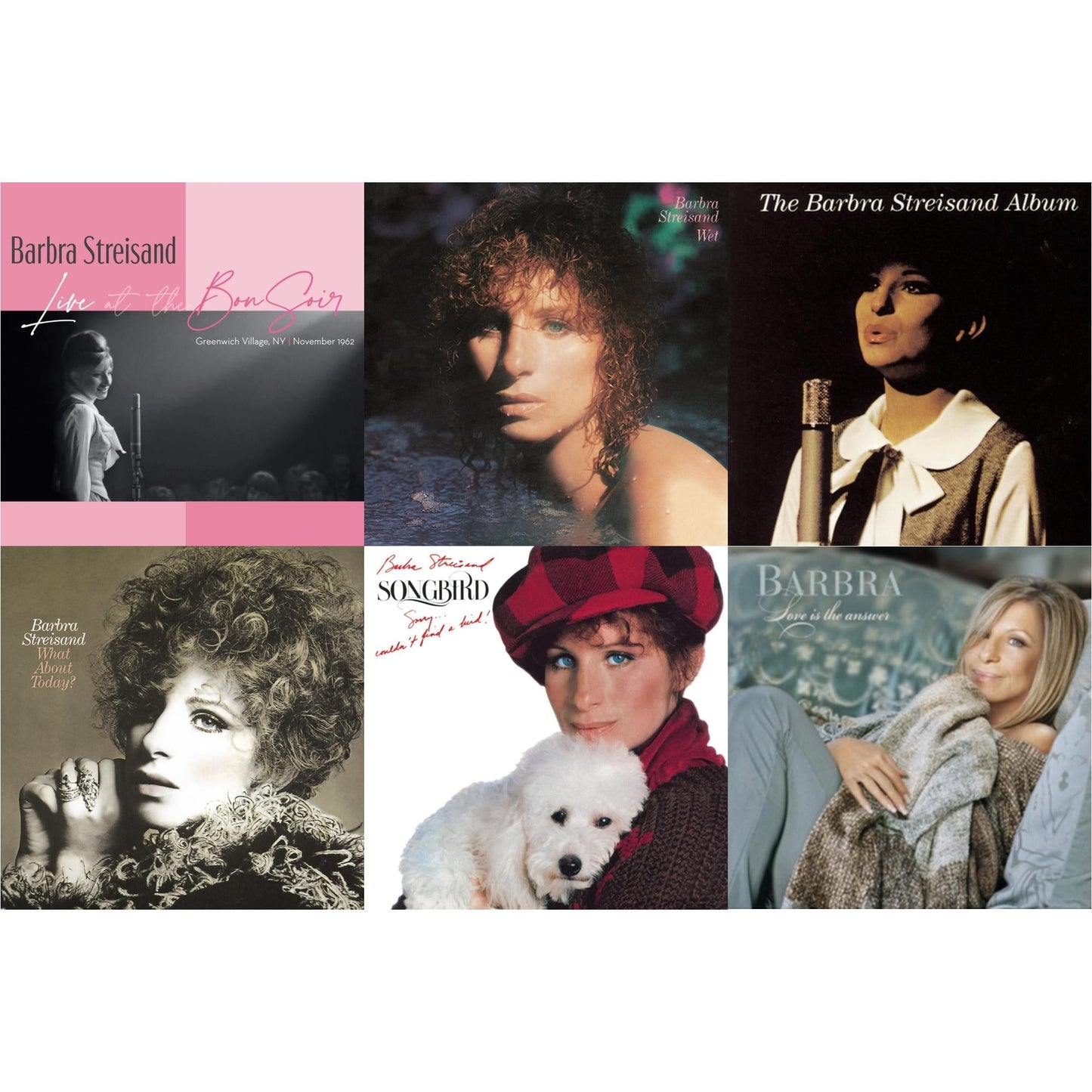 Live At The Bon Soir & Wet & Barbra Streisand Album & What About Today & Songbird & Love Is The Answer