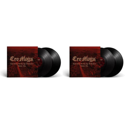 Cro-Mags - Hard Times In The Age Of Quarrel: Vol 2 (2LP) & Hard Times In The Age Of Quarrel: Vol 1 (2LP)