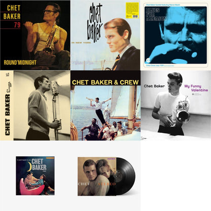 Round Midnight 79 & In New York (Clear LP Vinyl) & Blues For A Reason (Feat. Warne Marsh) & Chet Baker Sings & Chet Baker & Crew (Yellow LP Vinyl/180G) & My Funny Valentine (180G/Gatefold) & Chet Baker Sings: It Could Happen To You & Chet