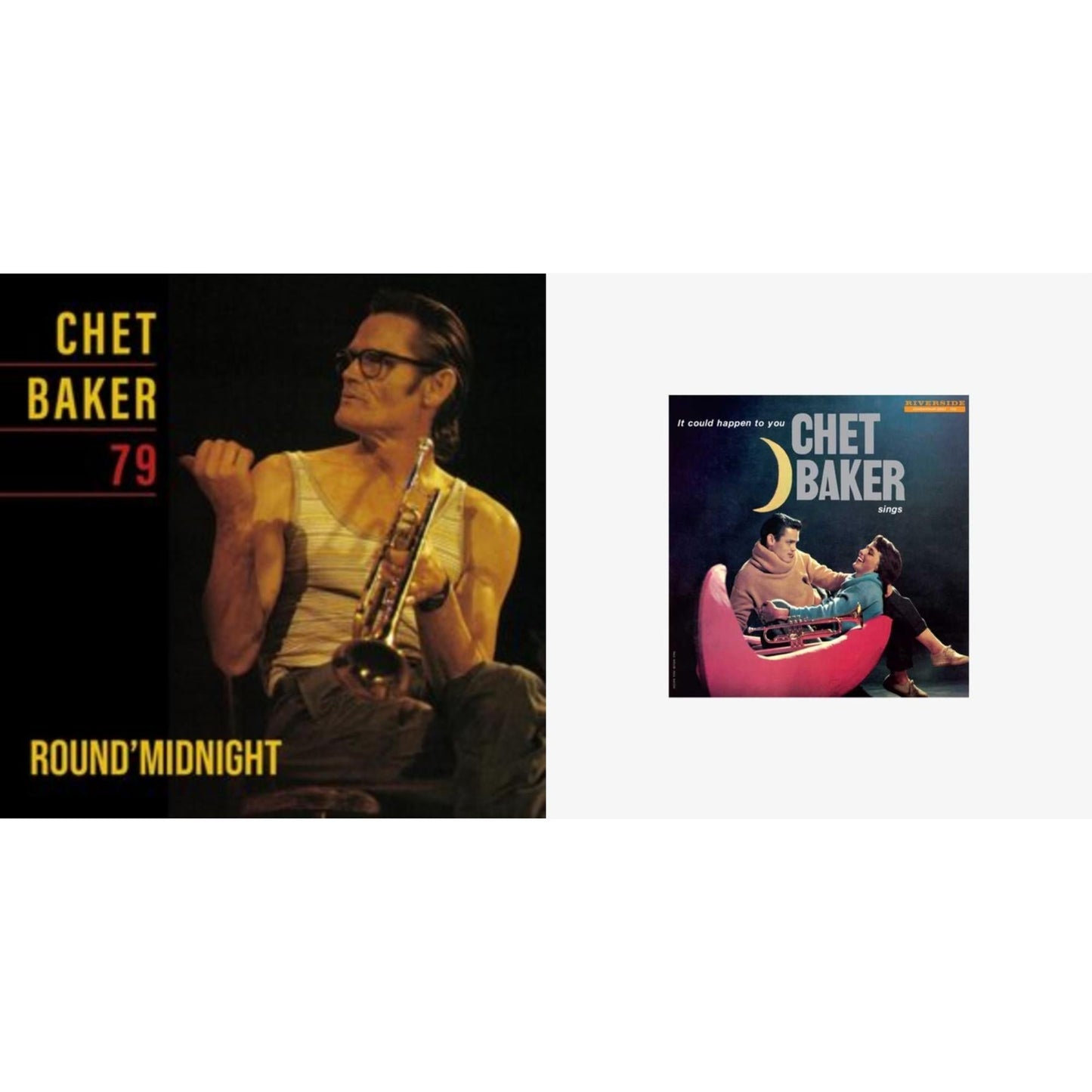 Round Midnight 79 & Chet Baker Sings: It Could Happen To You