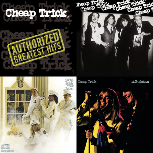 Cheap Trick & Cheap Trick At Budokan & Dream Police & Authorized Greatest Hits