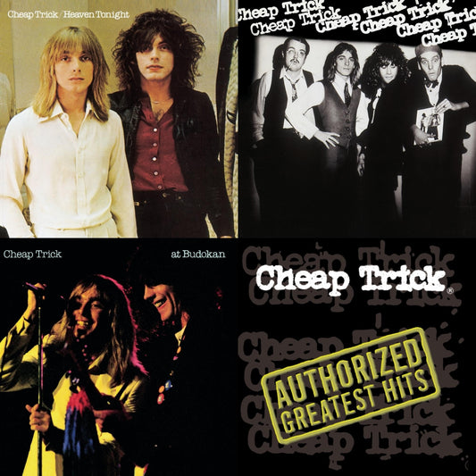 Heaven Tonight & Cheap Trick & Cheap Trick At Budokan & Authorized Greatest Hits