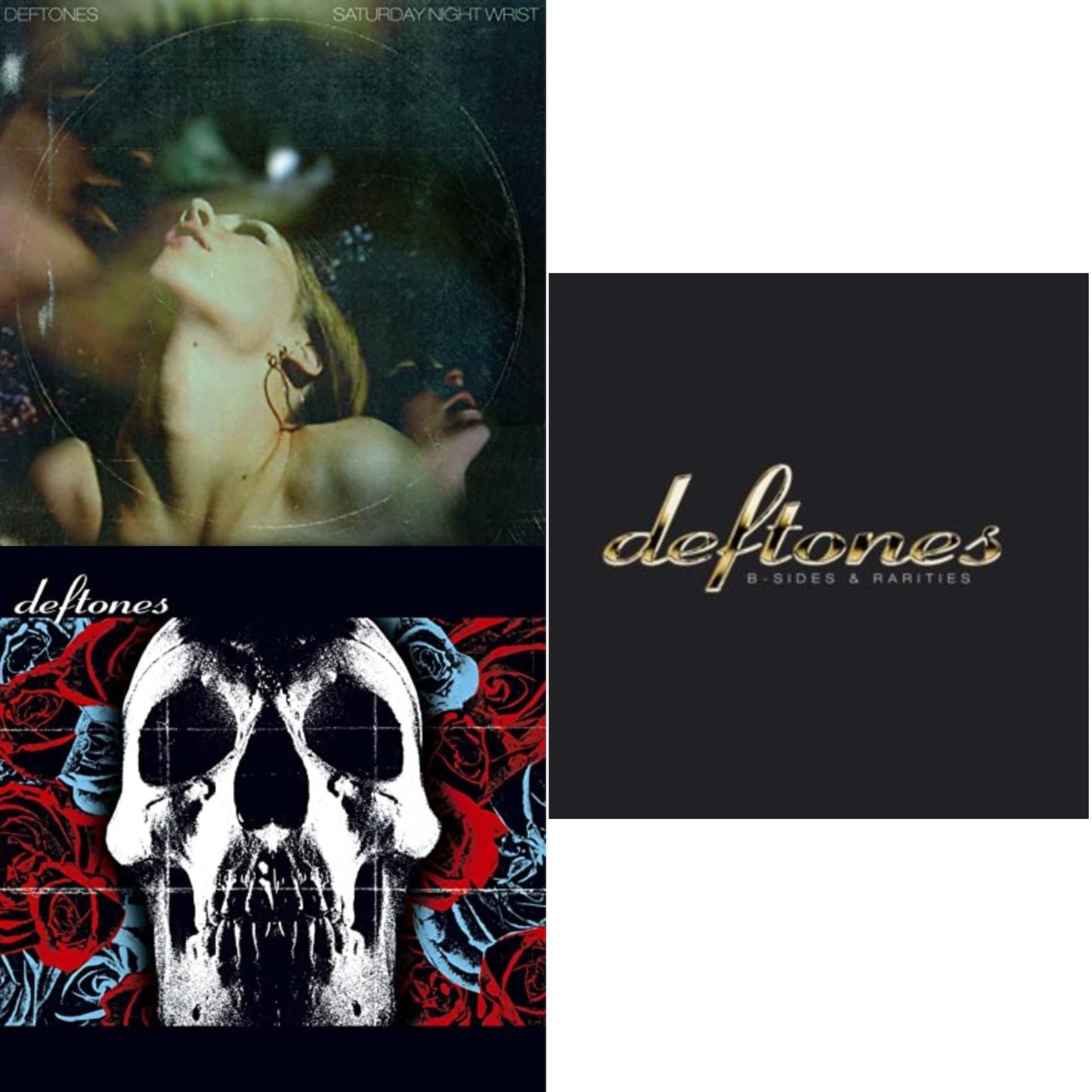 Saturday Night Wrist & Deftones & B-Sides & Rarities (X)