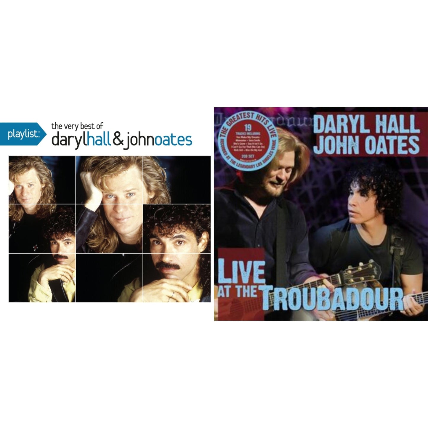 Live At The Troubadour & Playlist: Very Best Of Daryl Hall & John Oates