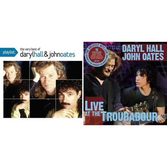 Live At The Troubadour & Playlist: Very Best Of Daryl Hall & John Oates
