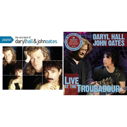 Live At The Troubadour & Playlist: Very Best Of Daryl Hall & John Oates