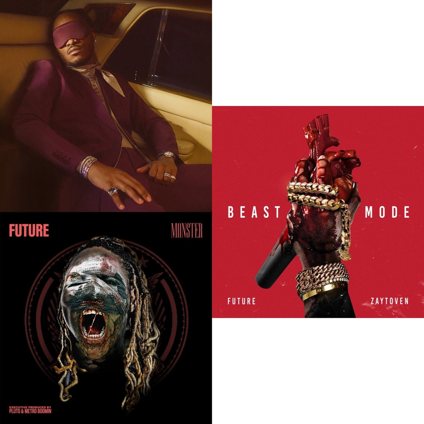 I Never Liked You & Monster (X) & Beast Mode (X)