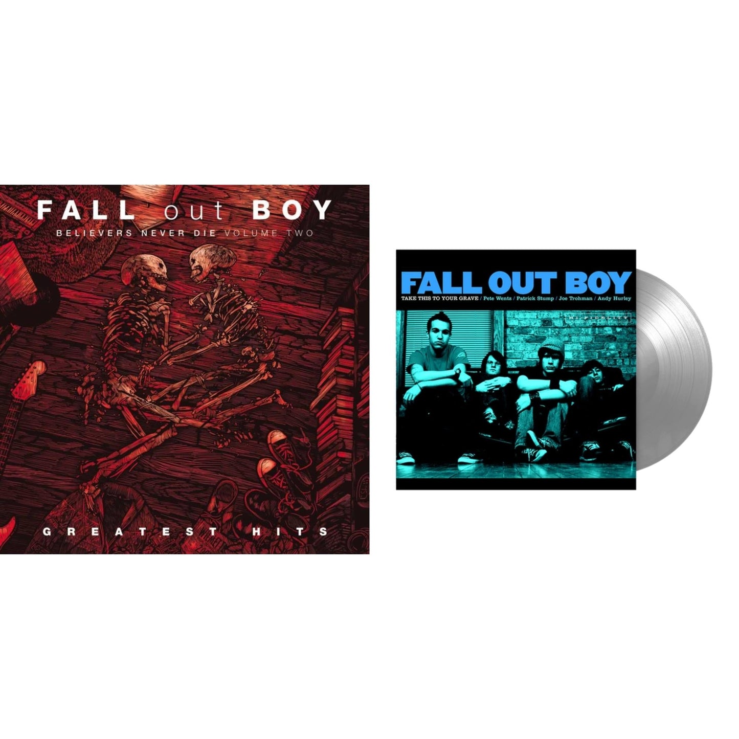Take This To Your Grave (Fbr 25Th Anniversary Edition/Silver LP Vinyl) & Believers Never Die (Vol. 2)