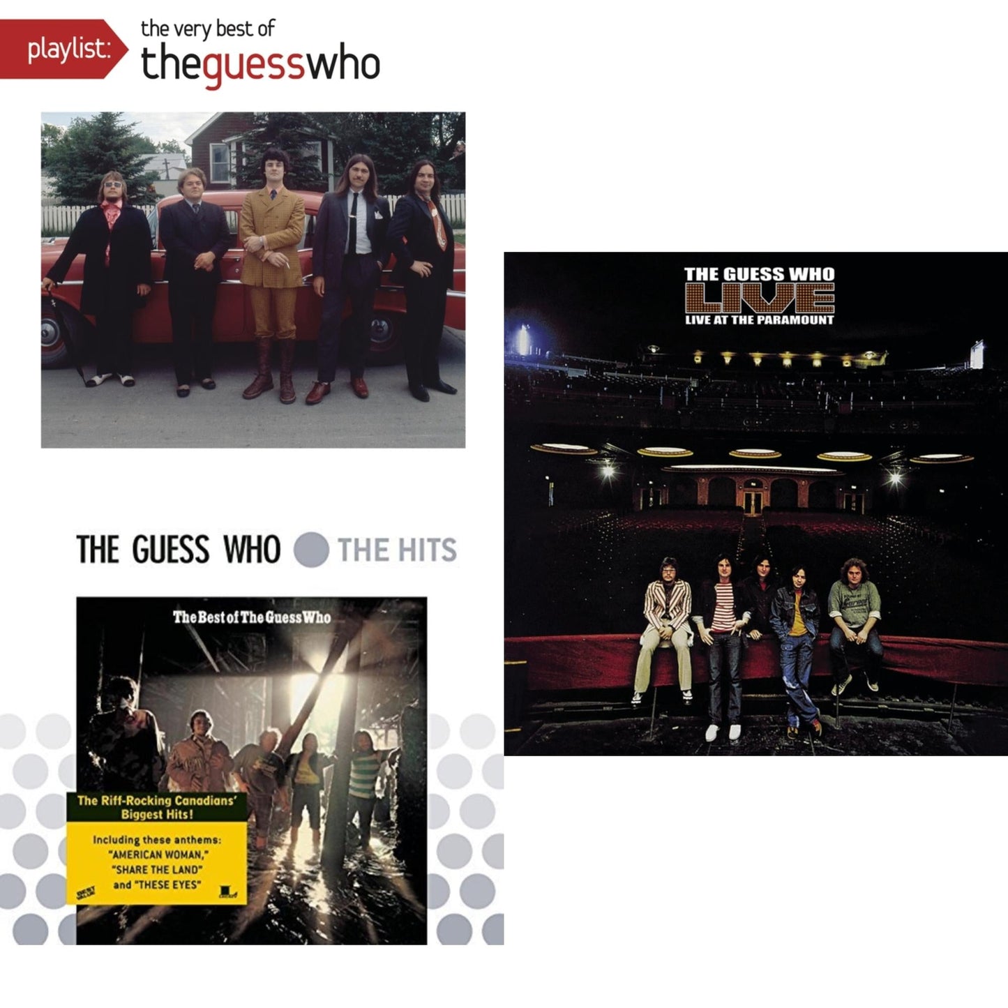Best Of Guess Who & Live At The Paramount & Playlist: Very Best Of The Guess Who
