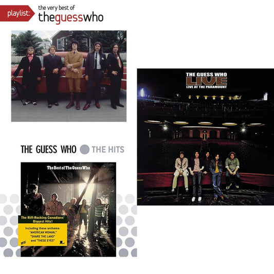 Best Of Guess Who & Live At The Paramount & Playlist: Very Best Of The Guess Who