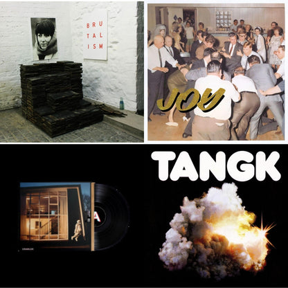 Brutalism & Joy As An Act Of Resistance & Crawler & Tangk