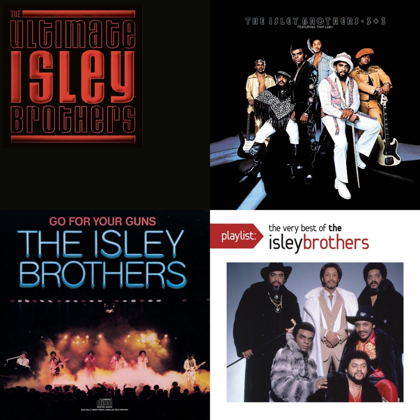 Ultimate Isley Brothers & 3 Plus 3 & Go For Your Guns & Playlist: Very Best Of Isley Brothers
