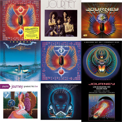 Greatest Hits & Next & Dont Stop Believin: Best Of & Raised On Radio & Journey's Greatest Hits Vol.2 & Captured & Playlist: Journey Greatest Hits Live & Frontiers & Live In Houston 1981: The Escape Tour