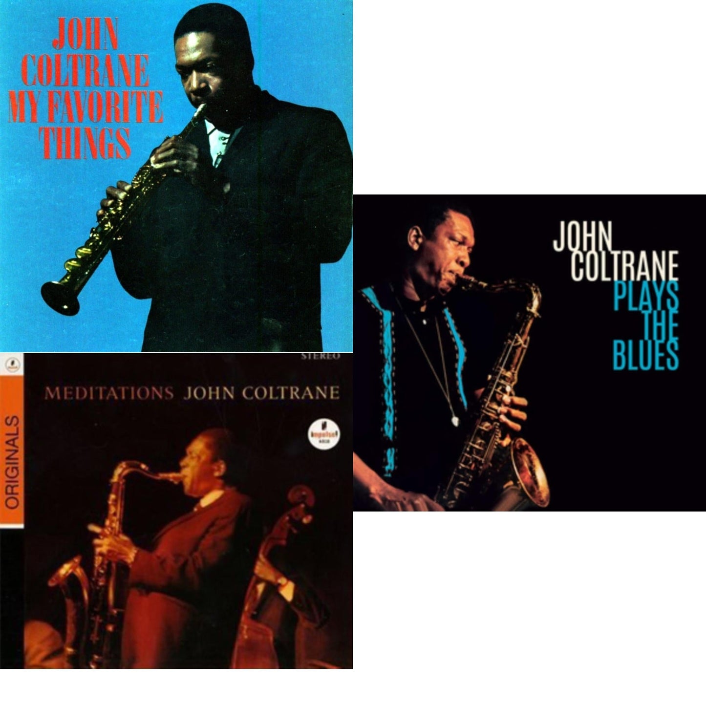 My Favorite Things & Meditations & Plays The Blues