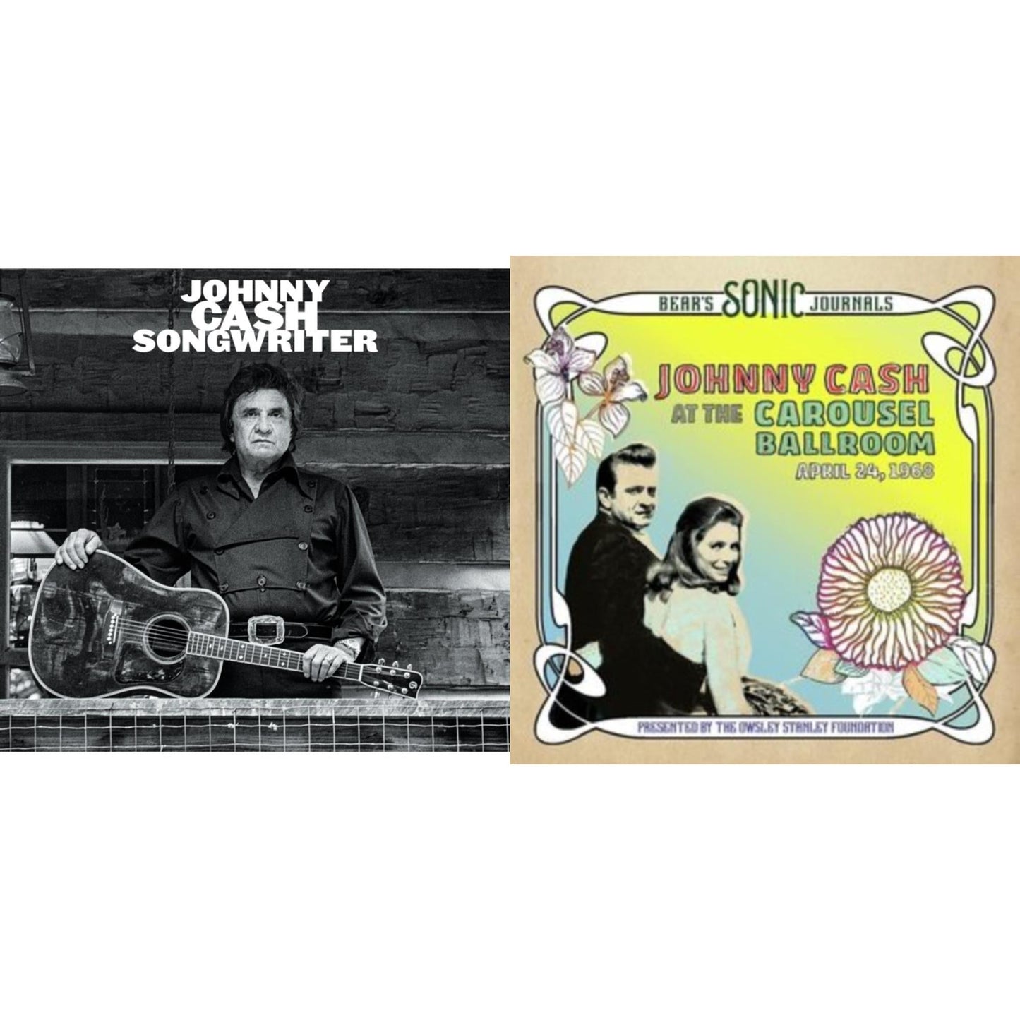 Bear's Sonic Journals: Johnny Cash, At The Carousel Ballroom, April 24, 1968 (2LP) & Songwriter