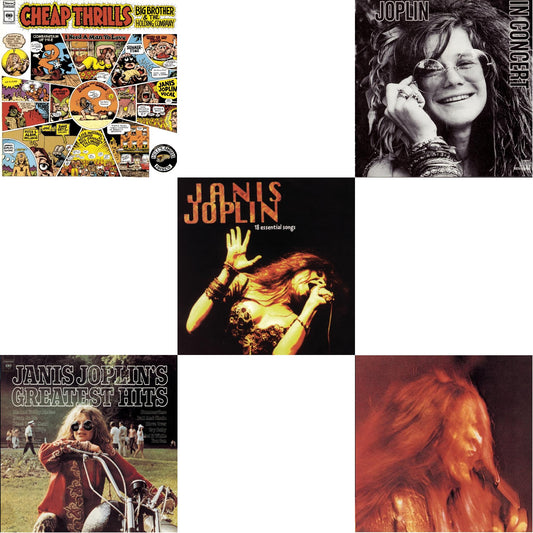 Cheap Thrills & Greatest Hits & 18 Essential Songs & Joplin In Concert & I Got Dem Ol Kozmic Blues Again Mama