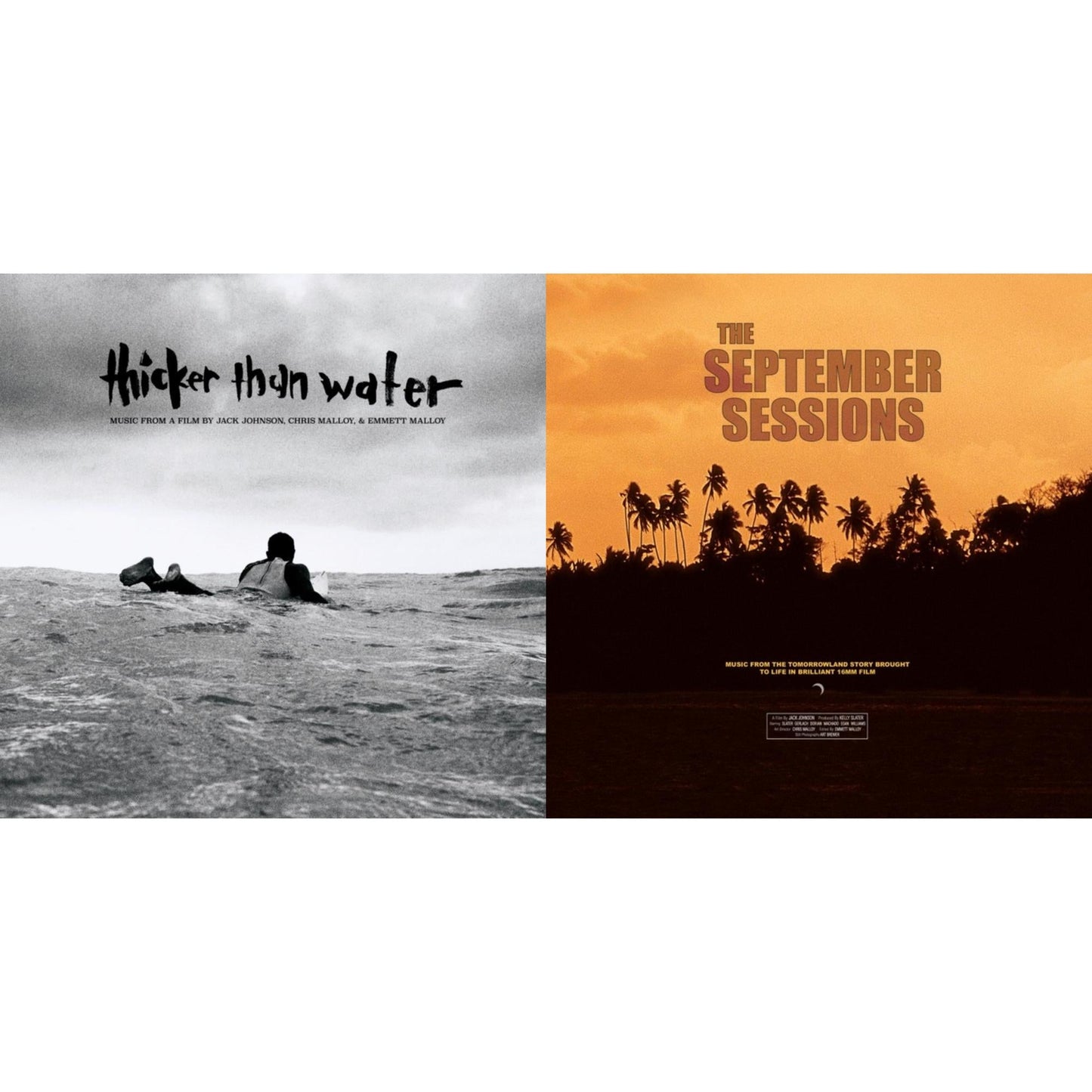 Thicker Than Water (Music From A Film By Jack Johnson, Chris & Emmett Malloy) (180G) & September Sessions (Music From A Film By Jack Johnson) (180G)