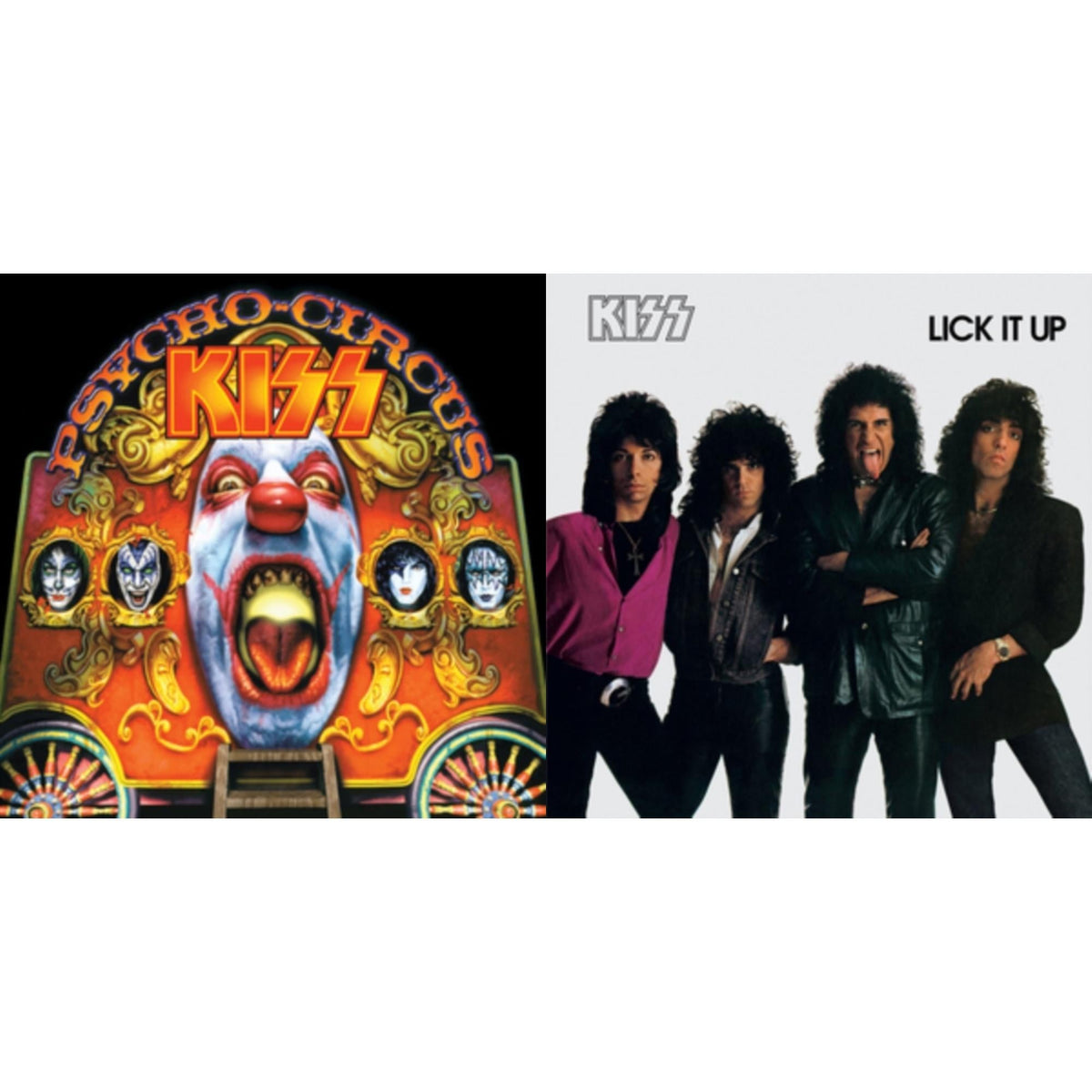 Lick It Up & Psycho Circus