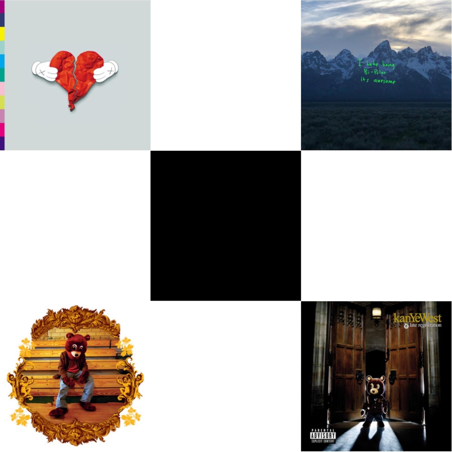 College Dropout & Late Registration & Donda (Deluxe/4LP) & 808S & Heartbreak & Ye