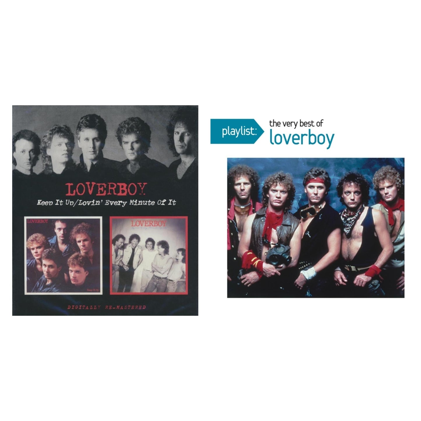 Keep It Up / Lovin Every Minute Of It (Remastered) & Playlist: Very Best Of Loverboy