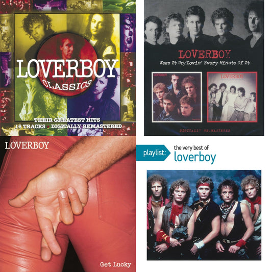 Loverboy Classics & Keep It Up / Lovin Every Minute Of It (Remastered) & Get Lucky & Playlist: Very Best Of Loverboy